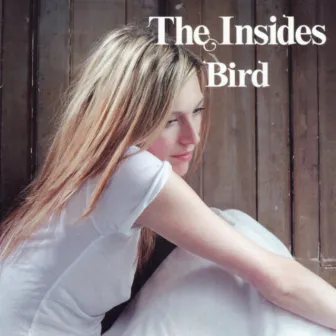 The Insides by Bird