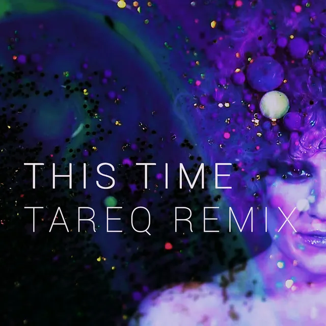 This Time - Tareq Remix