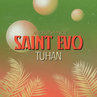 Tuhan by Saint Evo