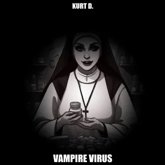 Vampire Virus (Original Mix) by Kurt D.