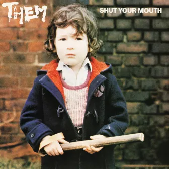 Shut Your Mouth (Remastered 2023) by Them