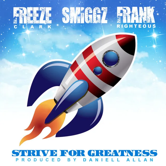 Strive for Greatness (feat. Smiggz)