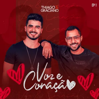 Voz e Coração, Vol. 1 by Thiago & Graciano