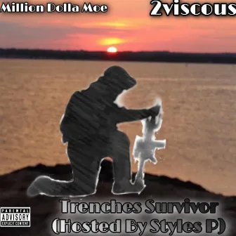 Trenches Survivor (Hosted by Styles P) by 2viscous