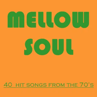 Mellow Soul: 40 Hit Songs of the 70's by Studio Group