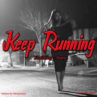 Keep Running by Shano