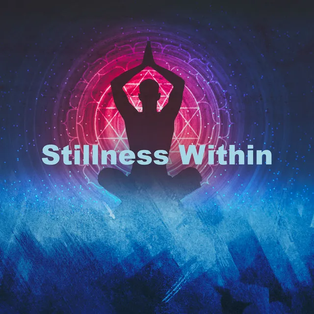 Stillness Within