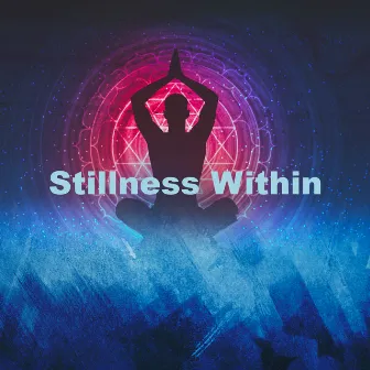 Stillness Within by Water Music Therapy