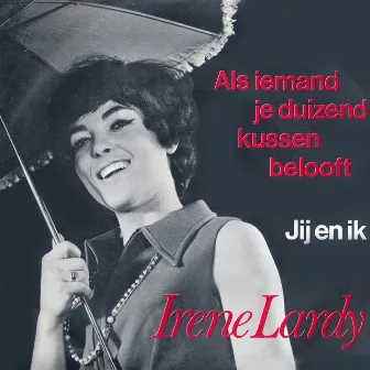 Als Iemand Je Duizend Kussen Belooft by Irene Lardy