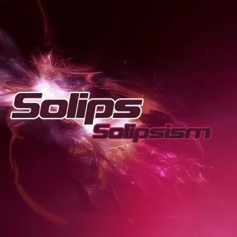 Solipsism by Solips