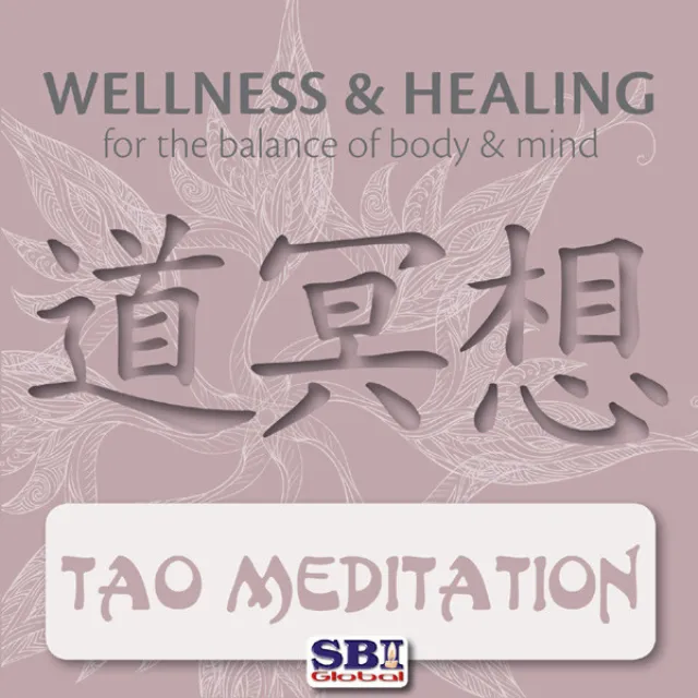 Wellness & Healing ..... Tao Meditation