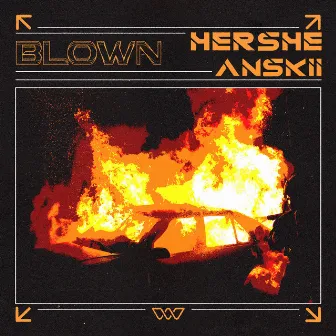 Blown by HerShe