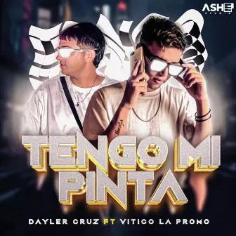 Tengo Mi Pinta by Dayler Cruz