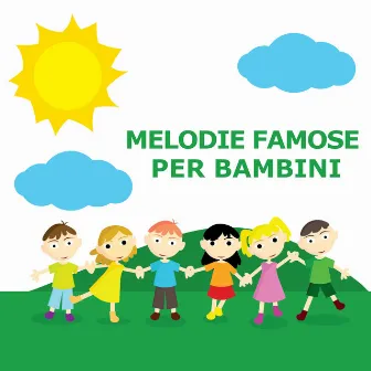 Melodie Famose Per Bambini by Bambini Music