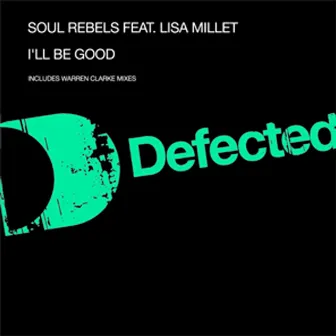 I'll Be Good by Soul Rebels feat. Lisa Millet