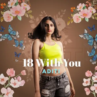 18 With You by Aditi