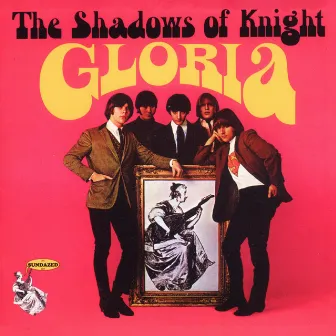 Gloria by The Shadows Of Knight