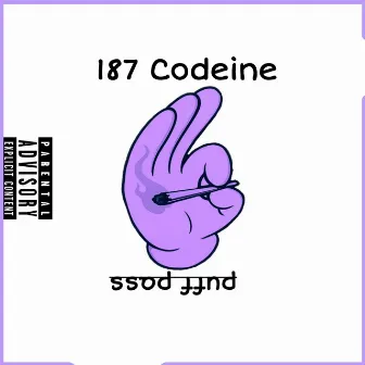 Puff Pass by 187 Codeine