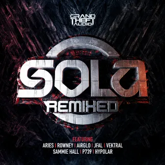 Sola: Remixed by Sola