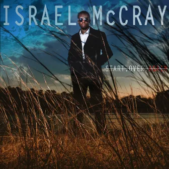 Start over Again by Israel McCray