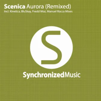 Aurora (Remixed) by Scenica