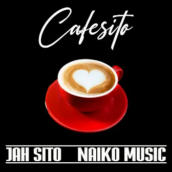 Cafesito by Naiko Music