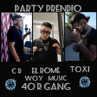 Party prendio by C.R OFICIAL