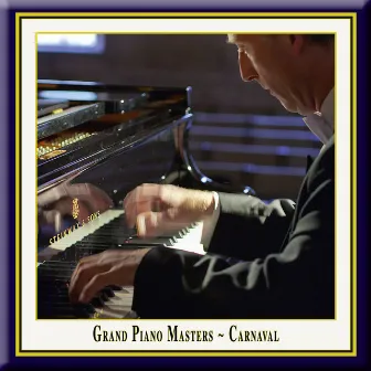 Grand Piano Masters - Carnaval by Rolf Plagge