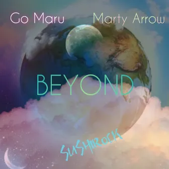 BEYOND by Marty Arrow