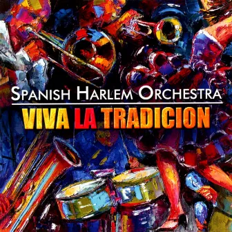 Viva La Tradición by Spanish Harlem Orchestra