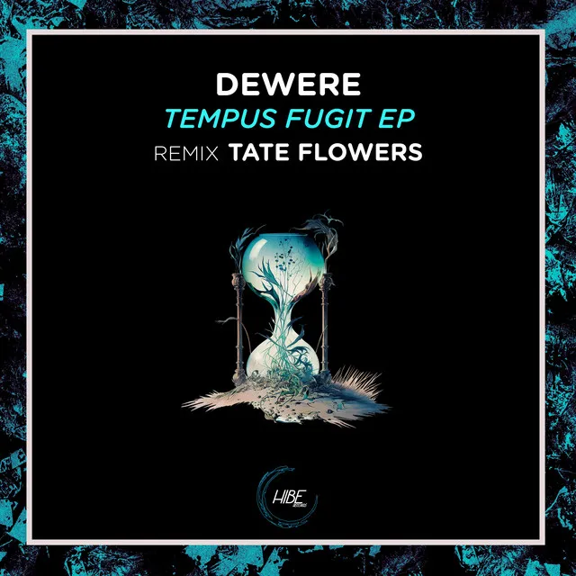 Tempus Fugit - Tate Flowers Remix