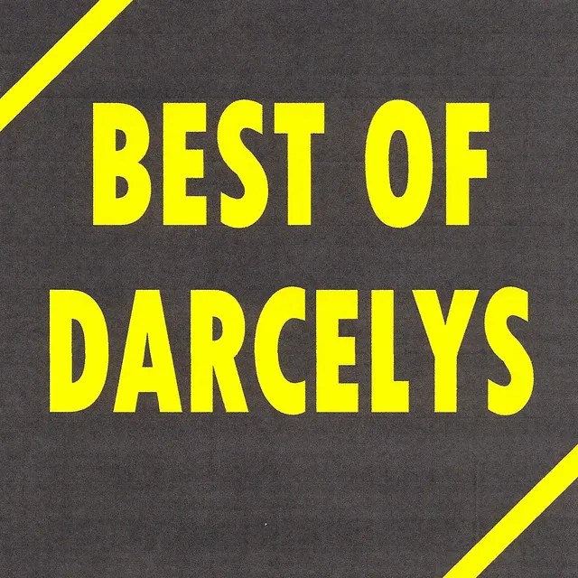 Best Of Darcelys