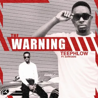 The Warning (feat. Sarkodie) by Teephlow