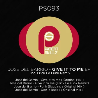 Give it to me EP by Jose Del Barrio