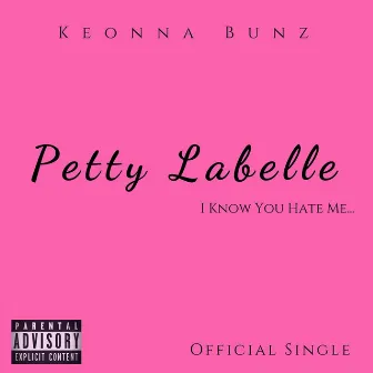 Petty Labelle by Keonna Bunz