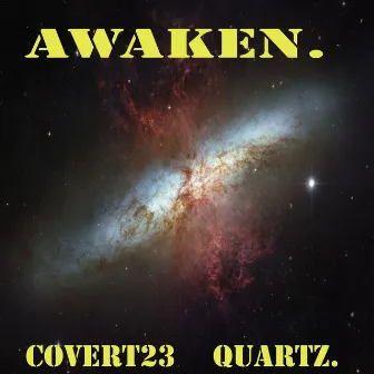 Awaken. by quartz