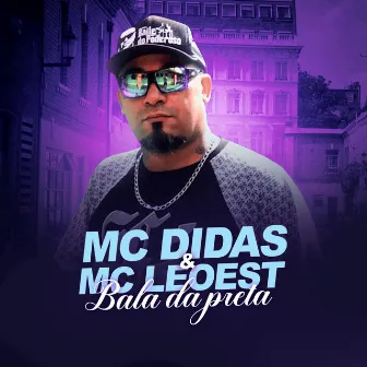 Bala da Preta by MC DIDAS