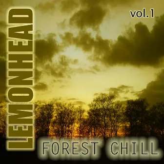 Forest Chill by Lemonhead