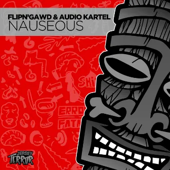 Nauseous by FlipN'Gawd