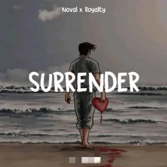 Surrender by Noval Khafa