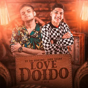 Love Doido by T-aga