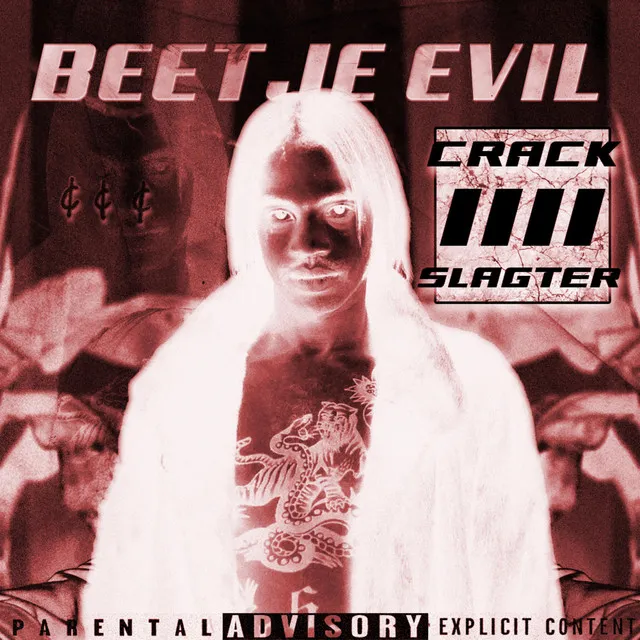 Crack Slagter, Vol. 4: Beetje Evil