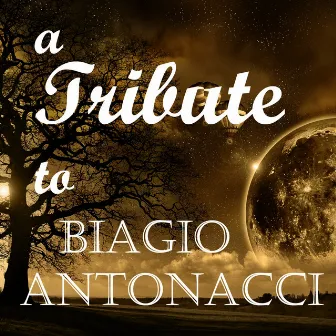 A Tribute To Biagio Antonacci by Antony