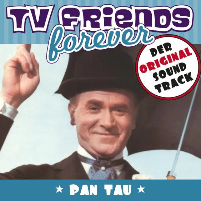 TV Friends Forever - Der Original Sound Track: Pan Tau