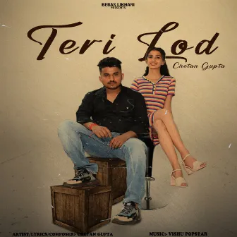 Teri Lod by Chetan Gupta