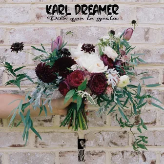 Dile Que Te Gusta by Karl Dreamer