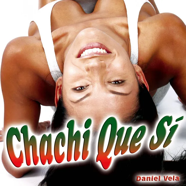 Chachi Que Sí - Single