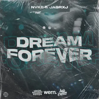 Dream Forever by NVKE