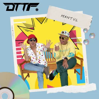 Mantul by D.T.T.F