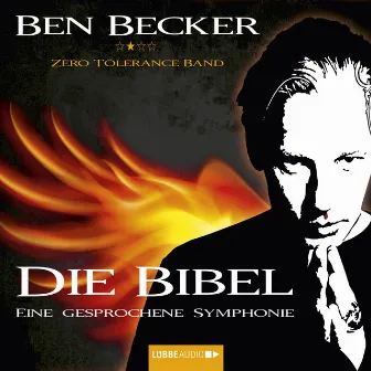 Die Bibel - Eine gesprochene Symphonie by Ben Becker